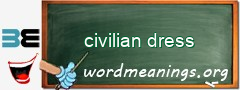 WordMeaning blackboard for civilian dress